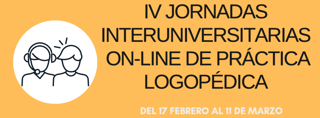 IV Jornadas interuniversitarias on-line de práctica logopédica